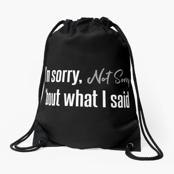 SIX the Musical: Sorry not sorry Drawstring Bag