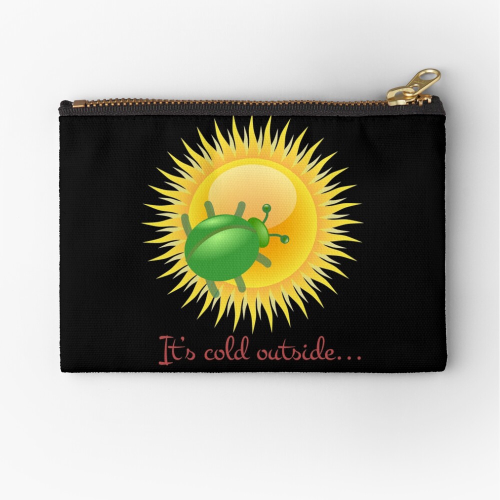 Star Bug - Where there's no kind of atmosphere! Zipper Pouch