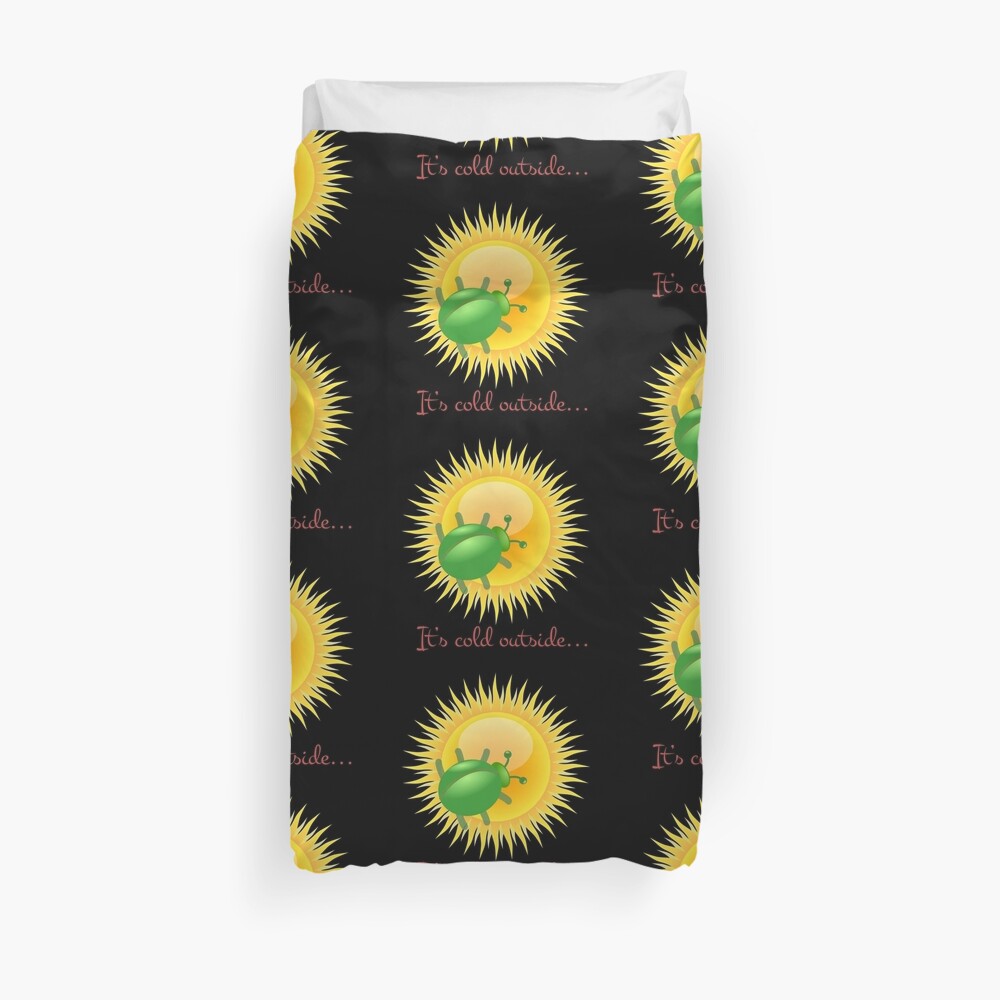 Star Bug - Where there's no kind of atmosphere! Duvet Cover