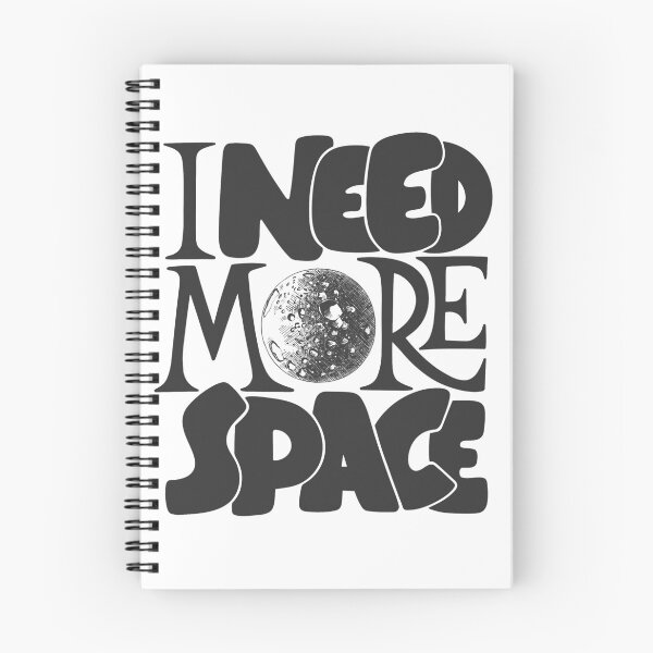 Item preview, I Need More Space designed and sold by WWROBEL SHOP.