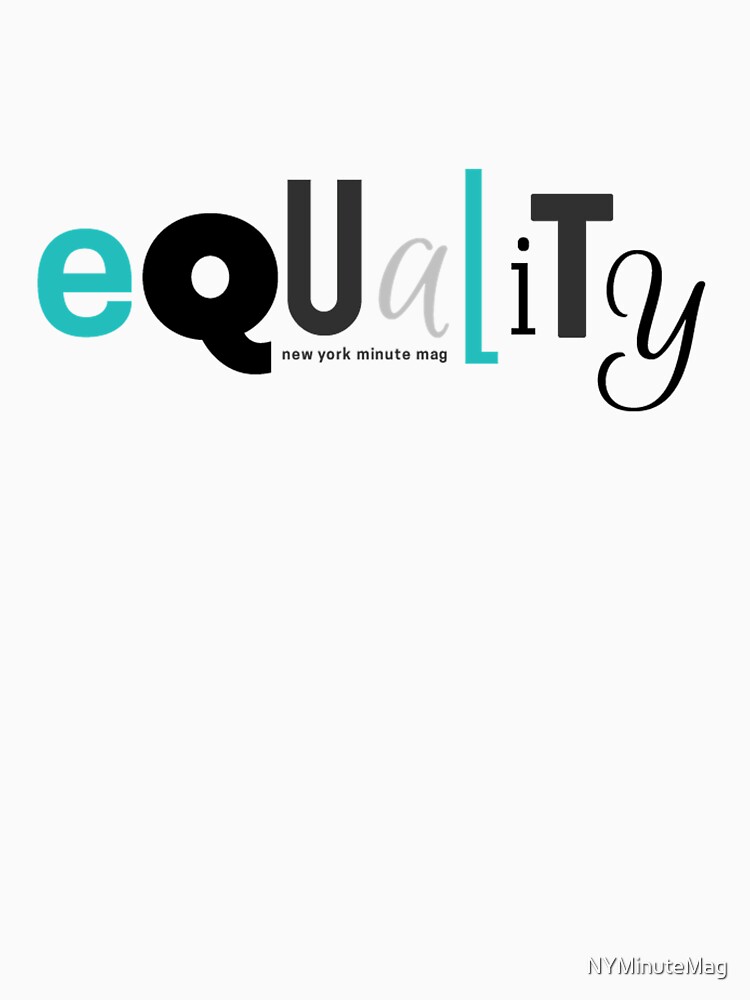 Equality by NYMinuteMag