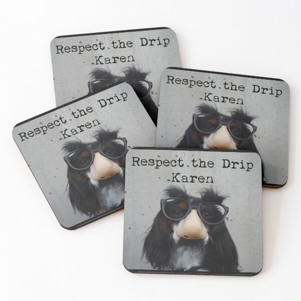 Item preview, Respect the drip karen designed and sold by georgiaB13.
