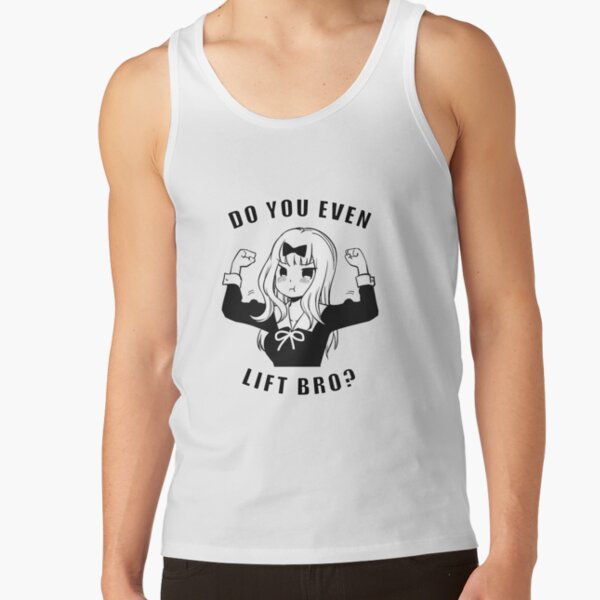 Kaguya-sama Do You Even Lift? Tank Top