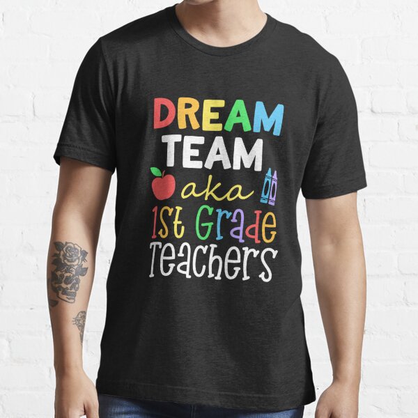 First Day Of Kindergarten Shirt, 1st Grade Dream Team Shirt, First