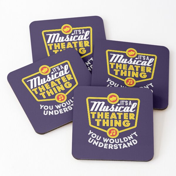 Item preview, It's A Musical Theater Thing You Wouldn't Understand designed and sold by jaygo.