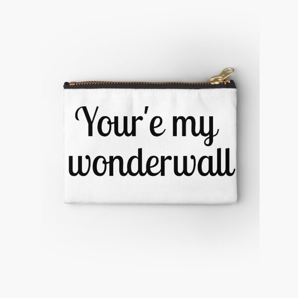 Item preview, Your'e my wonderwall designed and sold by TeleJager.