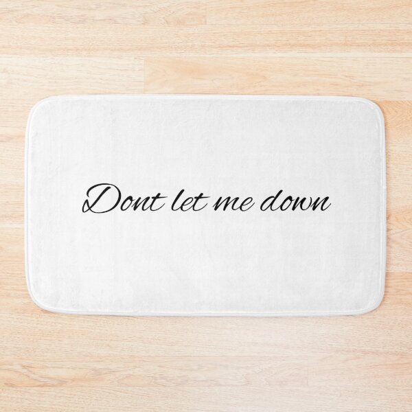 Item preview, Don't let me down designed and sold by TeleJager.