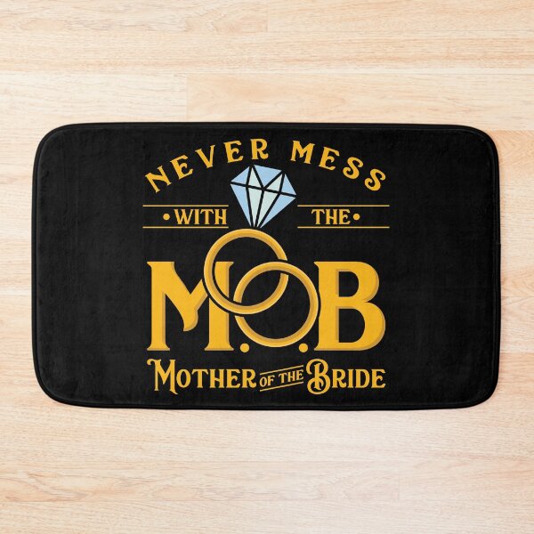 Item preview, Never mess with the MOB Mother of the Bride Shirt designed and sold by Glorad.
