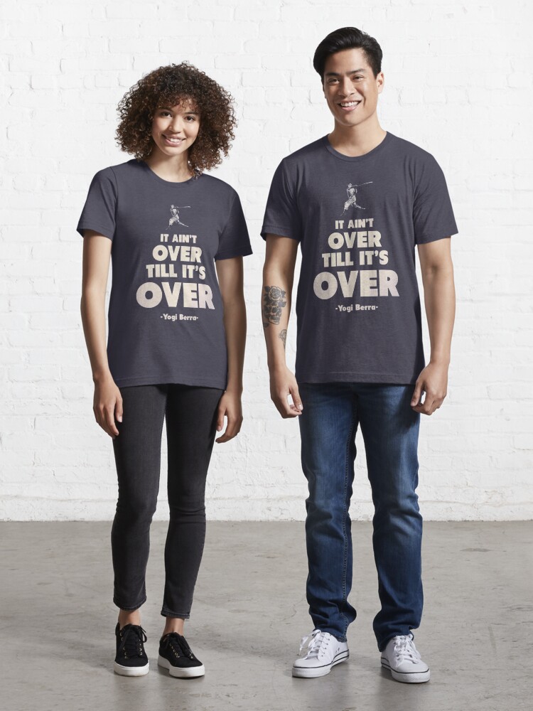 It Ain T over Til It S over Yogi Berra T-shirt' Men's Premium Longsleeve  Shirt