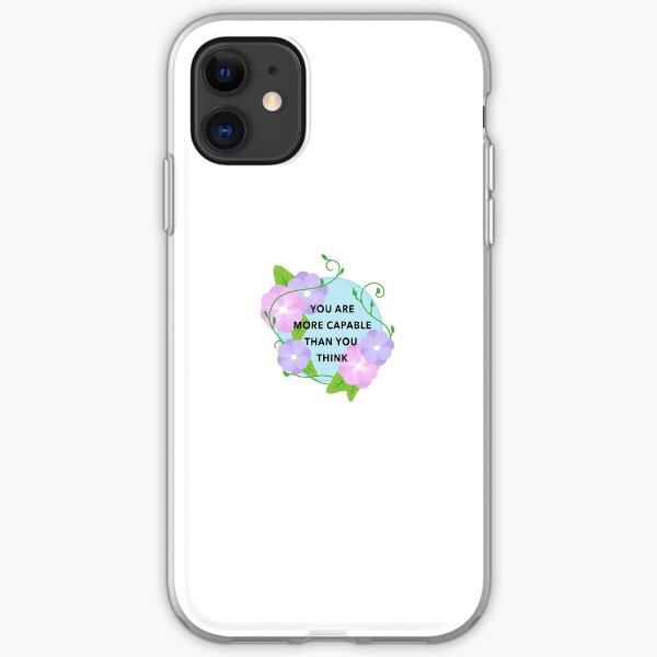 You Are More Capable Than You Think iPhone Soft Case