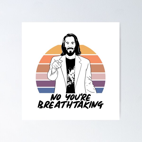 Artikel-Vorschau von Du bist atemberaubend (ein Keanu Reeves-Meme), designt und verkauft von Ashley Castleton.