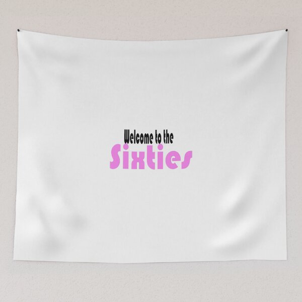 Item preview, Welcome to the Sixties designed and sold by Grace-Dixie.