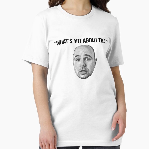 Item preview, Karl Pilkington Quote: "What's art about that?" designed and sold by AshGrove.