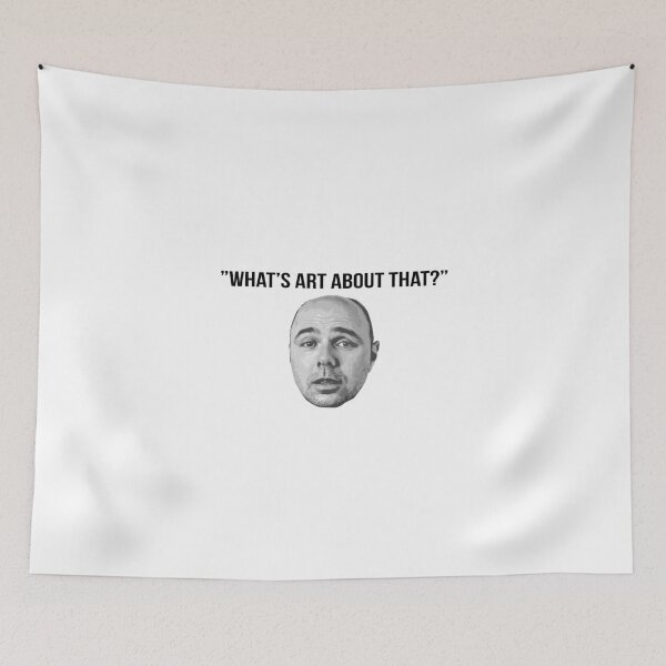 Item preview, Karl Pilkington Quote: "What's art about that?" designed and sold by AshGrove.