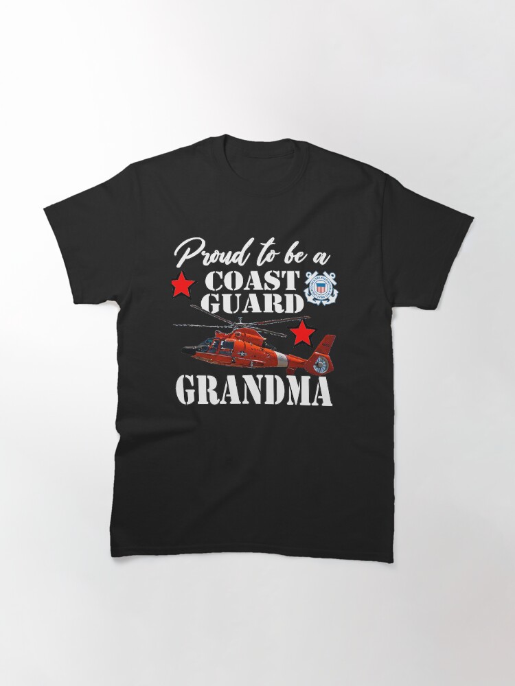 Alternate view of Proud To Be A Coast Guard Grandma Classic T-Shirt