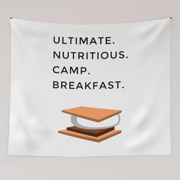 Item preview, ULTIMATE. NUTRITIOUS. CAMP. BREAKFAST. Smores designed and sold by Jon Mardin.