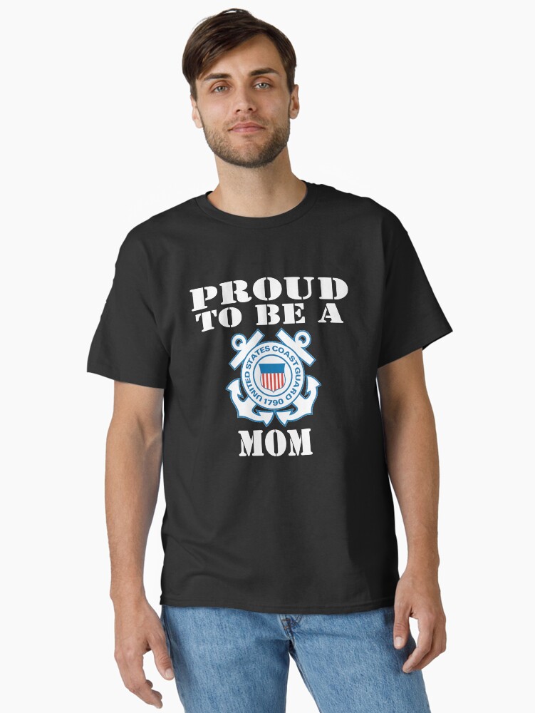 Thumbnail 1 of 7, Classic T-Shirt, Proud To Be A Coast Guard Mom designed and sold by Mbranco.