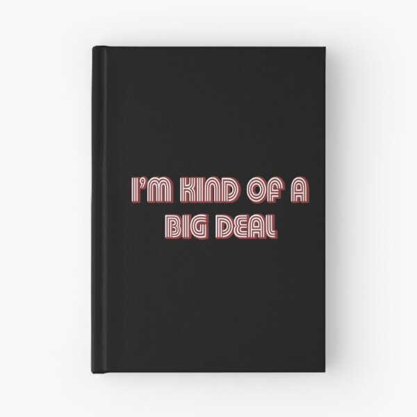 Item preview, I'M KIND OF A BIG DEAL designed and sold by BleedingAgility.