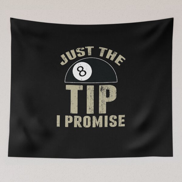 Item preview, Funny Billiards Pool Players Tshirt Just The Tip I Promise Billiards T-shirts, Pool Players T-shirt, Tees, shirts, shirt, Tee designed and sold by sols.