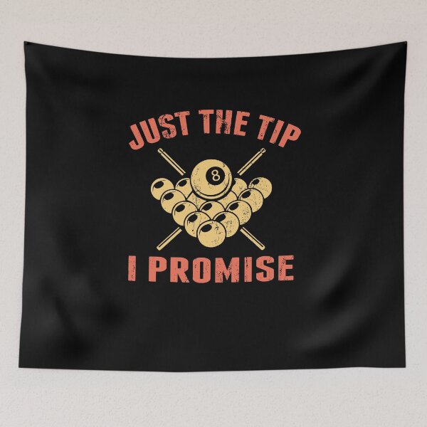 Item preview, Funny Billiards Pool Players Tshirt Just The Tip I Promise Billiards T-shirts, Pool Players T-shirt, Tees, shirts, shirt, Tee designed and sold by sols.