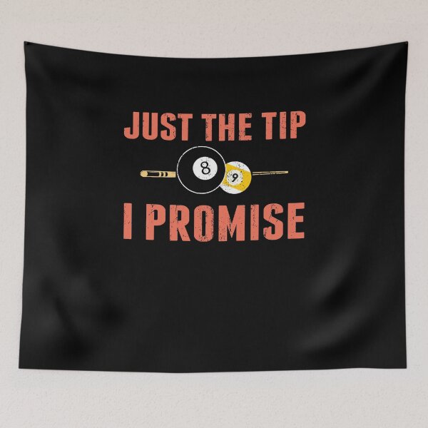 Item preview, Funny Billiards Pool Players Tshirt Just The Tip I Promise Billiards T-shirts, Pool Players T-shirt, Tees, shirts, shirt, Tee designed and sold by sols.