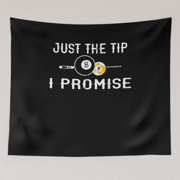 Item preview, Funny Billiards Pool Players Tshirt Just The Tip I Promise Billiards T-shirts, Pool Players T-shirt, Tees, shirts, shirt, Tee designed and sold by sols.