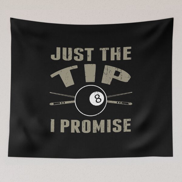 Item preview, Funny Billiards Pool Players Tshirt Just The Tip I Promise Billiards T-shirts, Pool Players T-shirt, Tees, shirts, shirt, Tee designed and sold by sols.