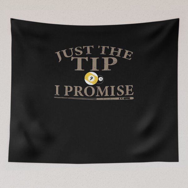 Item preview, Funny Billiards Pool Players Tshirt Just The Tip I Promise Billiards T-shirts, Pool Players T-shirt, Tees, shirts, shirt, Tee designed and sold by sols.