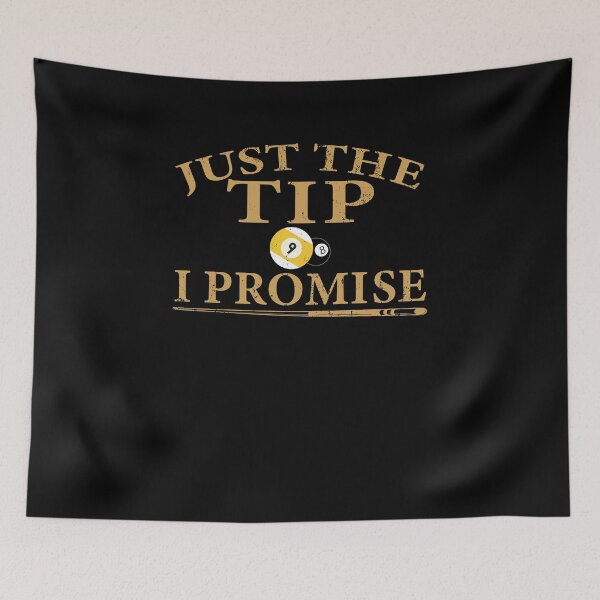 Item preview, Funny Billiards Pool Players Tshirt Just The Tip I Promise Billiards T-shirts, Pool Players T-shirt, Tees, shirts, shirt, Tee designed and sold by sols.