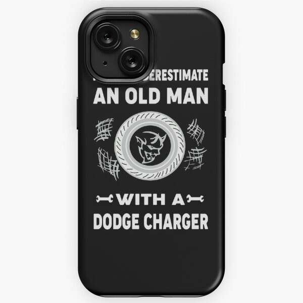 never underestimate an old man with a dodge charger engineer