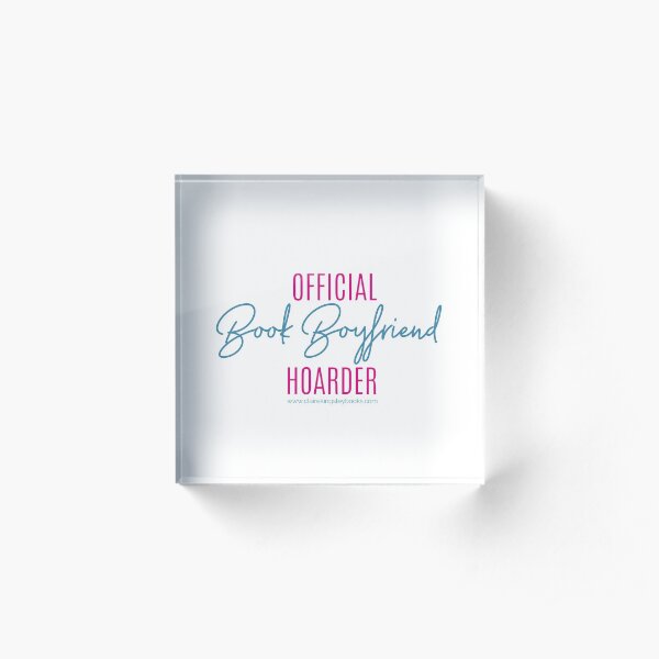 Book Boyfriend Hoarder Acrylic Block