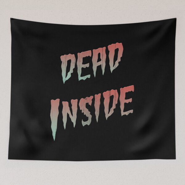 Item preview, Dead Inside designed and sold by erlonmoura.