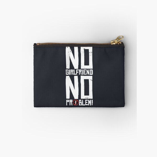 Item preview, No Girlfriend, No Problem! designed and sold by Vanditdesigns.
