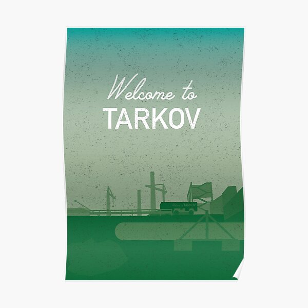 Welcome to TARKOV Poster