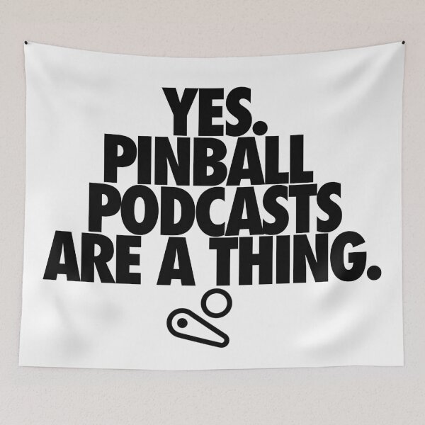 Item preview, Yes. Pinball podcasts are a thing. designed and sold by Slingz.