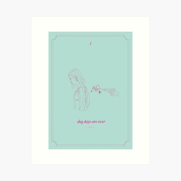 Item preview, dog days are over designed and sold by letsgoIesbians.