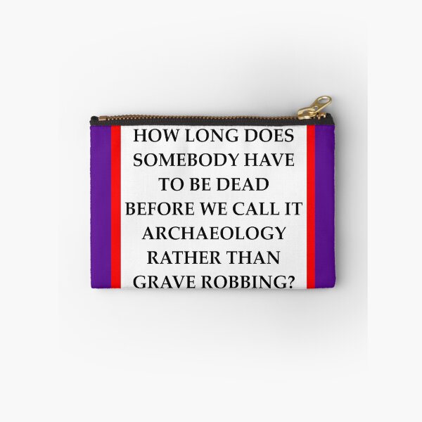 Item preview, Archaeology Joke designed and sold by jimbuf.