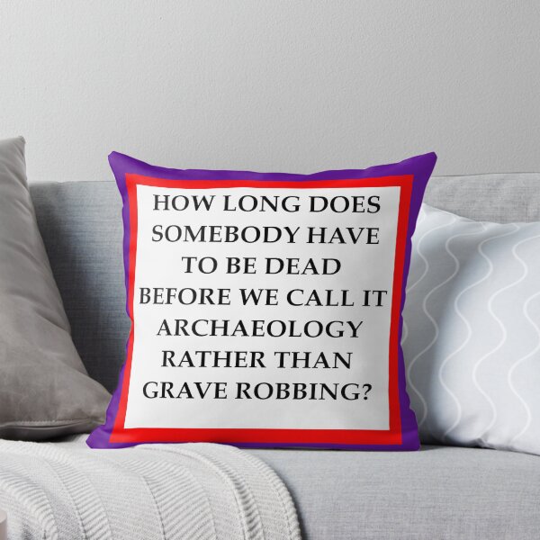 Item preview, Archaeology Joke designed and sold by jimbuf.