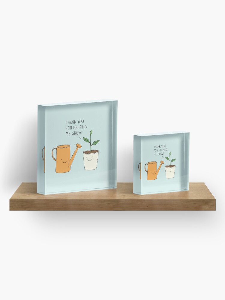 Alternate view of Thank you for helping me grow! Acrylic Block