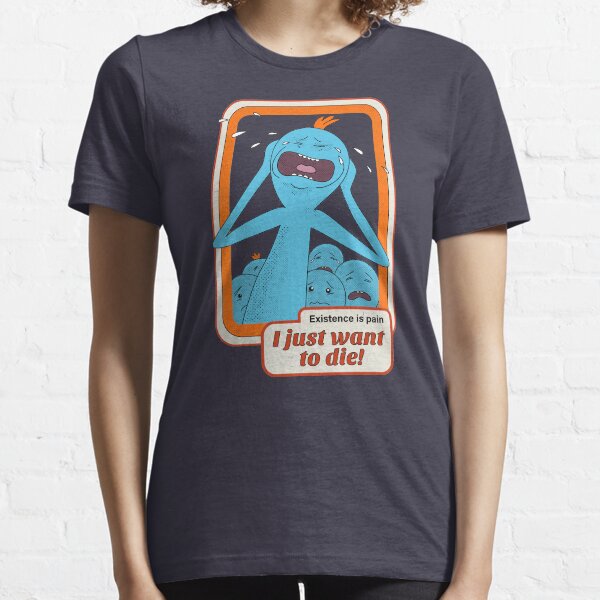 Existence is Pain Essential T-Shirt