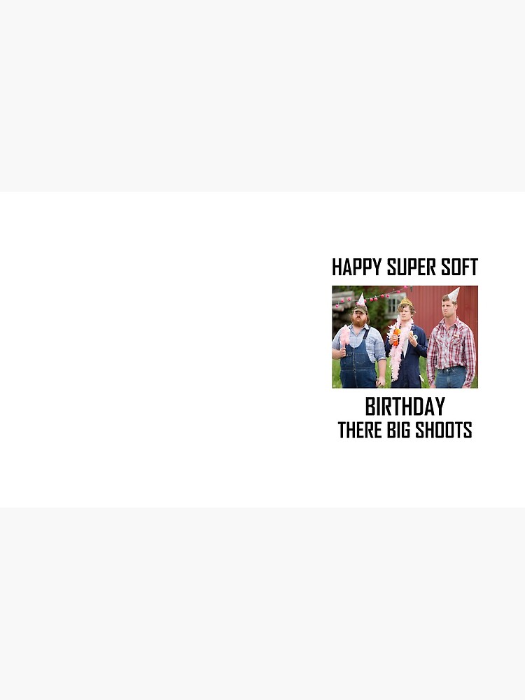 Letterkenny Happy Super Soft Birthday by Hallows03