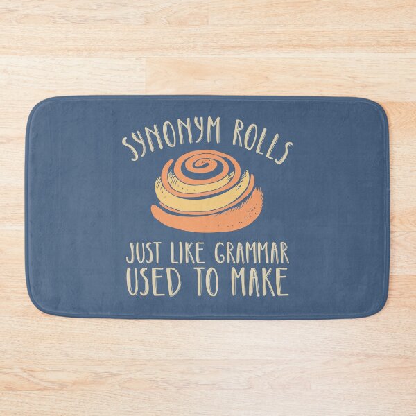 Item preview, Synonym rolls just like grammar used to make funny studying English pun designed and sold by alenaz.