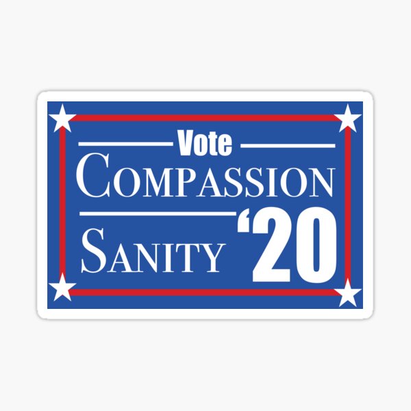 Vote Compassion-Sanity '20 Sticker