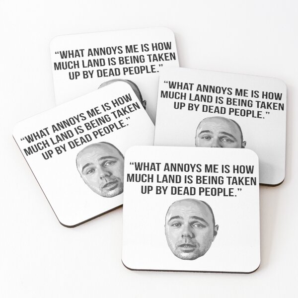 Item preview, Karl Pilkington Quote: "What annoys me is how muich land is being taken up by dead people."" designed and sold by AshGrove.