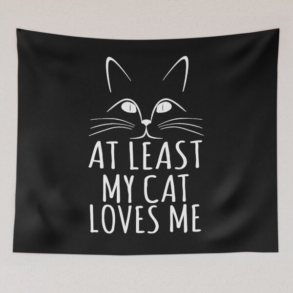 Item preview, Atleast My Cat Loves Me Pet Lover Humor T-Shirt designed and sold by findgreatshirts.
