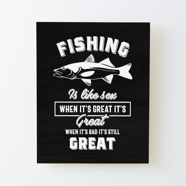 Fishing Is Like Sex Sticker