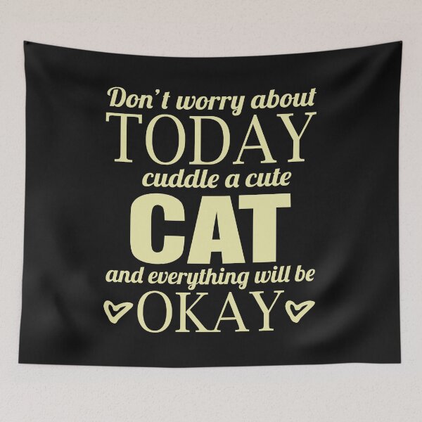 Item preview, Don't Worry About Today Cuddle a Cute Cat Lover T-Shirt designed and sold by findgreatshirts.