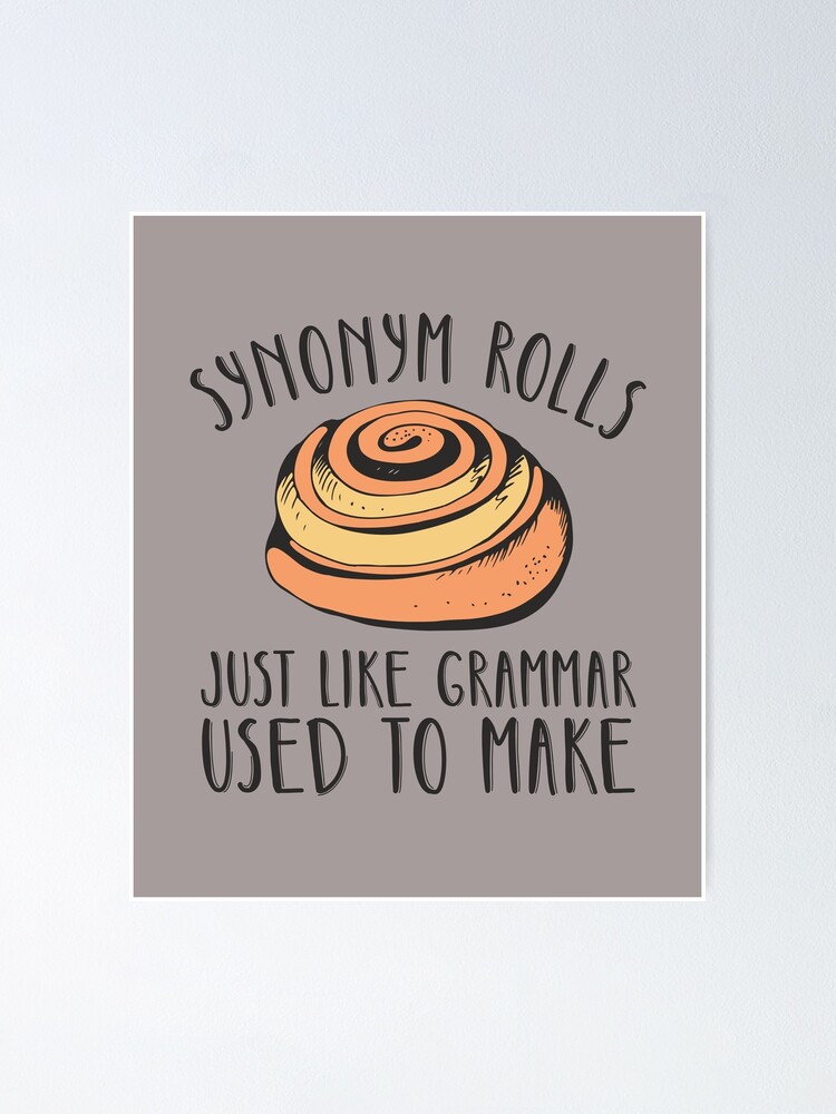 Synonym rolls funny grammar lover pun Synonym rolls funny grammar lover pun