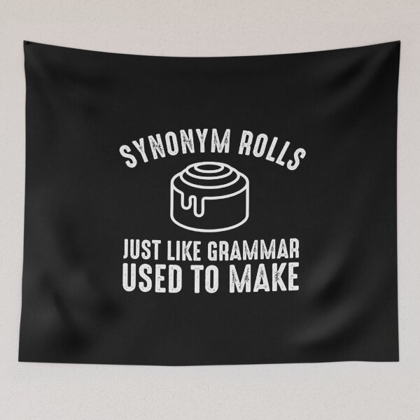 Item preview, Synonym rolls English grammar police humor saying  designed and sold by alenaz.