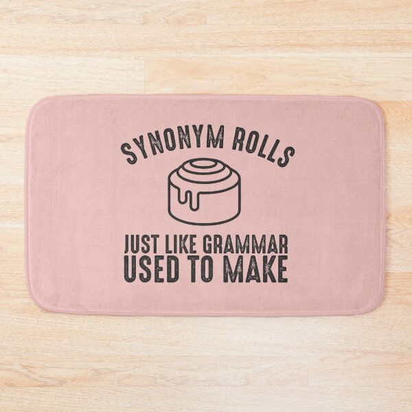 Item preview, This is how Synonym rolls funny English grammar police joke designed and sold by alenaz.